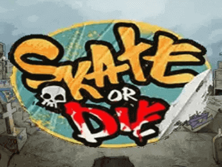 Skate Or Die