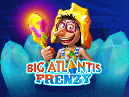 Big Atlantis Frenzy