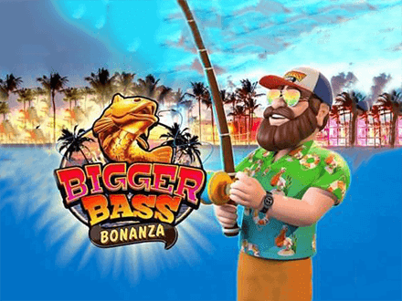 Bigger Bass Bonanza