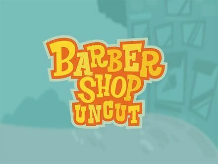 Barber Shop Uncut